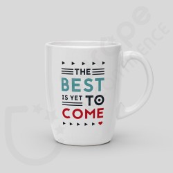 Mug The best is yet to come